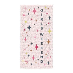 Far Out & Fabulous Terrific Towel, Baby! Girls Weekend - Sparkles Galore - Pink