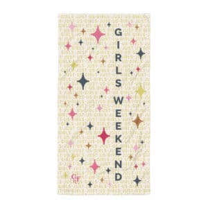 Far Out & Fabulous Terrific Towel, Baby! Girls Weekend -  Sparkles Galore - Gold